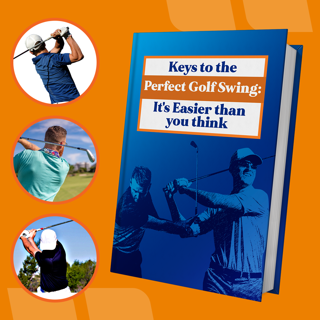 Keys to the Perfect Golf Swing: It's Easier than you think
